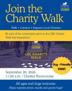 CCBC 741112813_1479922034177825_8873938163774034551_n A promotional poster for the Chester Business Club Charity Walk. The design uses a blue and gold colour scheme, with the Chester Business Club logo in the top right corner. Large gold text at the top reads "Join the Charity Walk", followed by the tagline "Walk • Connect • Support Local Charities." The centre of the poster features a background image of people walking along a path, overlaid with the words "CBC Charity Walk." A yellow starburst highlights that it is a dog-friendly event. The poster states that the walk will take place on 20 September 2026, starting at 11:00 a.m. at Chester Racecourse. At the bottom, it notes that all ages and dogs are welcome, with surprise prizes, snacks and goodie bags available.