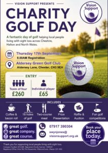 Updated Poster Charity Golf Day A promotional poster for Vision Support's Charity Golf Day. The background shows a golf course with a golf ball featuring the Vision Support golf logo beside a hole and flag. The poster text reads the same as the body of the post. A slogan image on the left reads, "great golf. great company. great course." with a prominent "Book your place today" sticker image to the right.